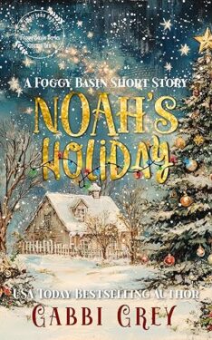 Noah's Holiday - Gabbi Grey