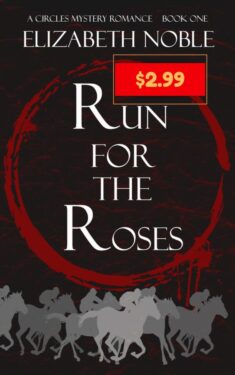 Run for the Roses - Elizabeth Noble - Circles Mystery Romance