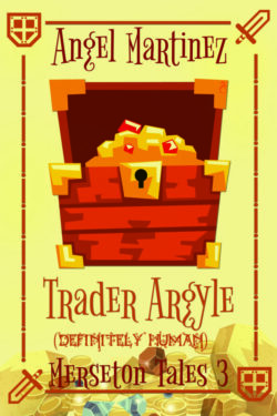 Trader Argyle - Angel Martinez - Merseton Tales