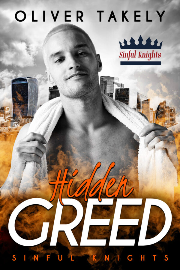Hidden Greed - Oliver Takely - Sinful Insights