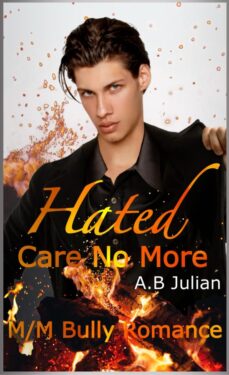 Hated Care No More - A.B Julian