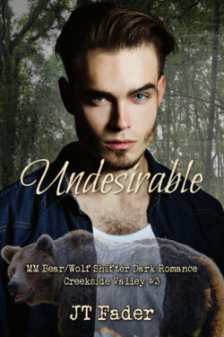Undesireable - JT Fader - Creekside Valley