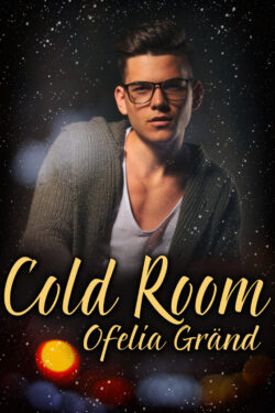 Cold Room - Ofelia Grand