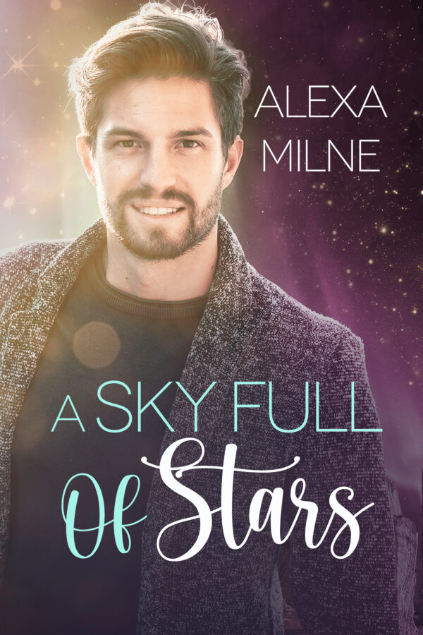 A Sky Full of Stars - Alexa Milne