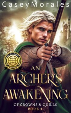 An Archer's Awakening - Casey Morales - Of Crowns and Quills