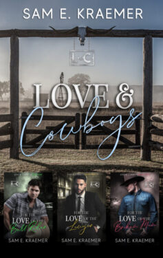 Love & Cowboys - Sam E. Kraemer