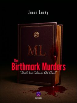 The Birthmark Murders - Janus Lucky