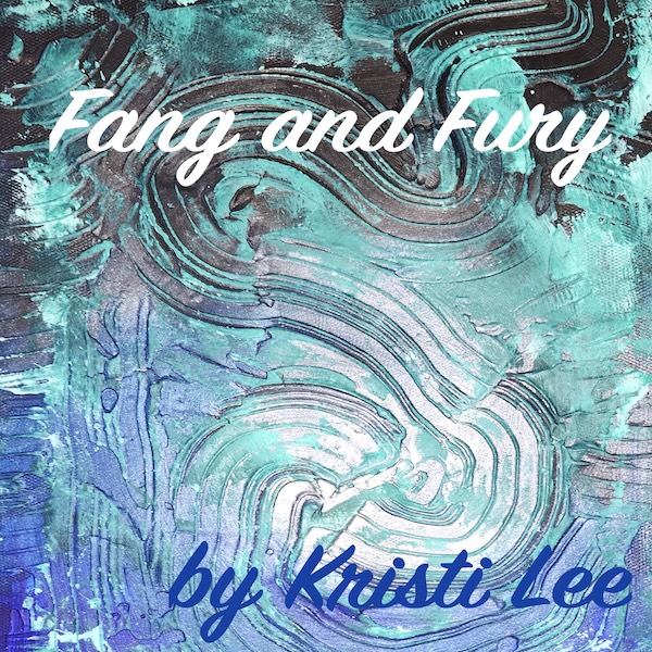 Fang and Fury - Kristi Lee