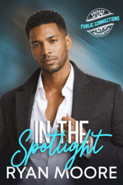 In the Spotlight - Ryan Moore - Private Encounters Public Connections