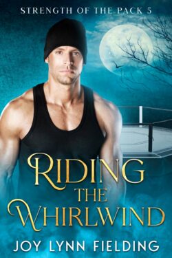 Riding the Whirlwind - Joy Lynn Fielding - Strength of the Pack