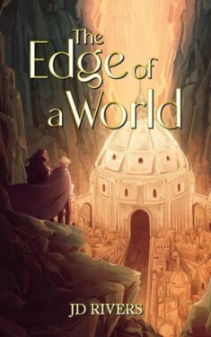 The Edge of a World - JD Rivers