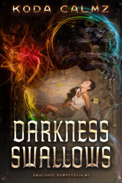 Darkness Swallows - Koda Calmz - Draconic Porcullis