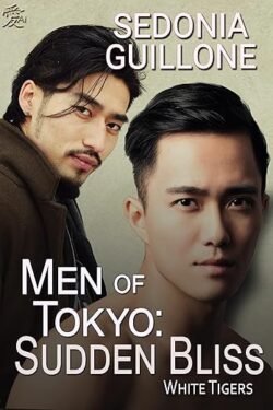 Men of Tokyo: Sudden White Tigers - Sedonia Guillone
