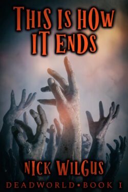 This is How it Ends - Nick Wilgus