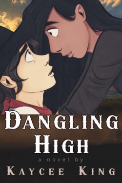 Dangling High - Kaycee King