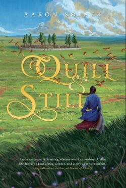 Quill & Still - Aaron Soafer