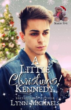 A Little Christmas! Kennedy - Lynn Michaels - Season Five