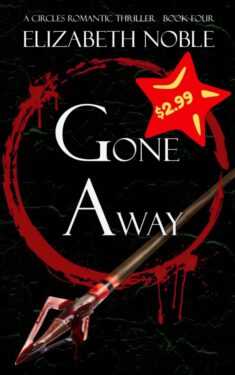 Gone Away - Elizabeth Noble - Circles Romantic Thriller