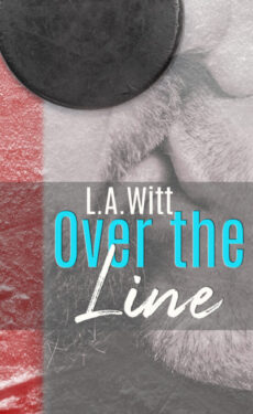 Over the Line - L.A. Witt