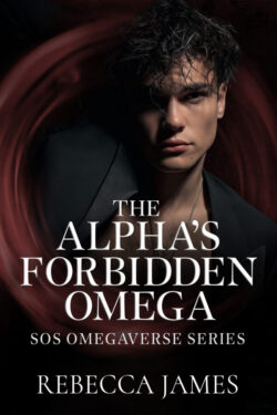 The Alpha's Forbidden Omega - Rebecca James - SOS Omegaverse