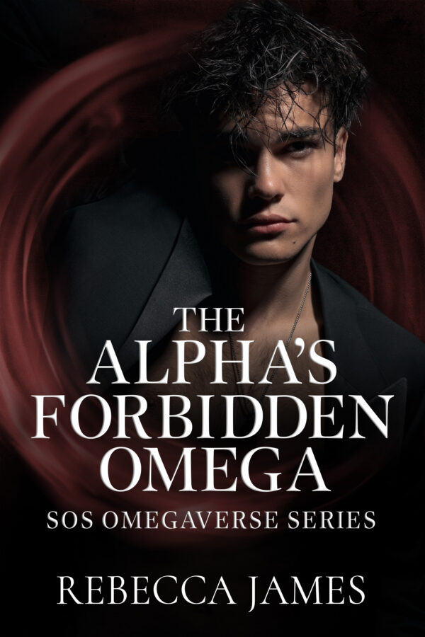 The Alpha's Forbidden Omega - Rebecca James - SOS Omegaverse