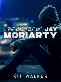 The Casefile of Jay Moriarty - Kit Walker