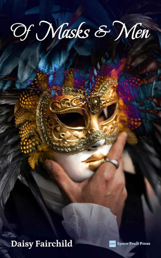Of Masks and Men - Daisy Fairchild