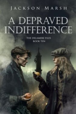 A Depraved Indifference - Jackson Marsh- The Delamere Files