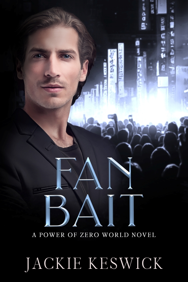 Fan Bait - Jackie Keswick - Power of Zero