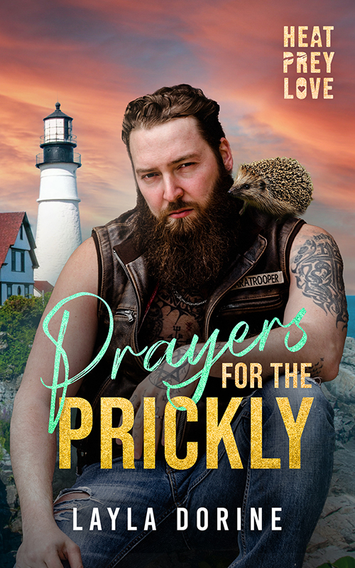 Prayers for the Prickly - Layla Dorine