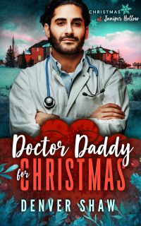 Doctor Daddy for Christmas - Denver Shaw - Christmas at Juniper Hollow