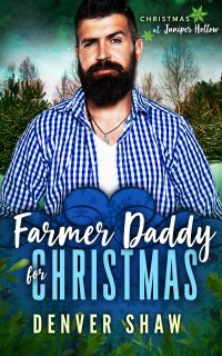 Farmer Daddy for Christmas - Denver Shaw - Christmas at Juniper Hollow