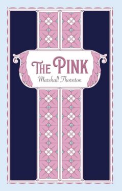 The Pink - Marshall Thornton