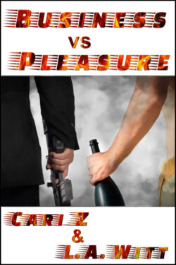 Business vs Pleasure - Cari Z & L.A. Witt