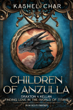 Children of Anzulla Draxton & Kellan - Kashel Char