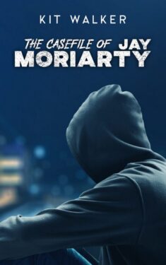 The Casefile of Jay Moriarty - Kit Walker