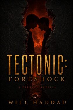 Tectonic: Foreshock - Will Haddad