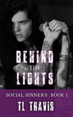 Behind the Lights - TL Travis - Social Sinners