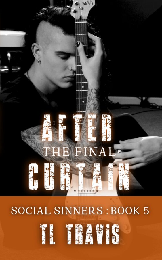 After the Final Curtain - TL Travis - Social Sinners