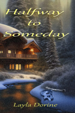 Halfway to Someday - Layla Dorine
