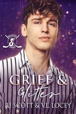 Grief & Glitter - RJ Scott & V.L. Locey - Rochester Copperheads