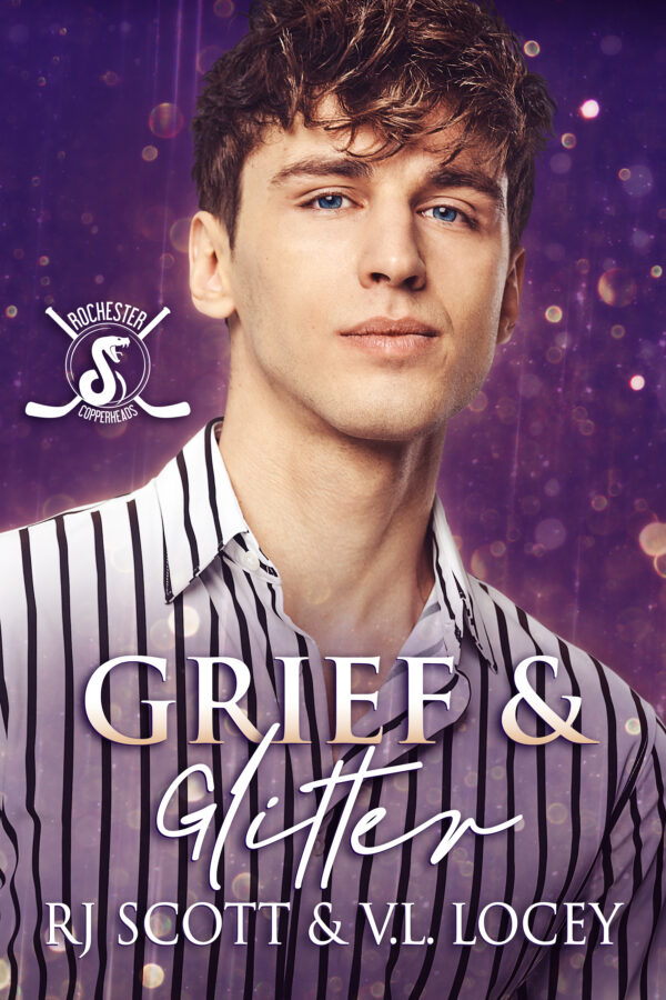 Grief & Glitter - RJ Scott & V.L. Locey - Rochester Copperheads