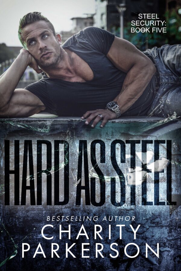 Hard As Steel - Charity Parkerson - Steel Security