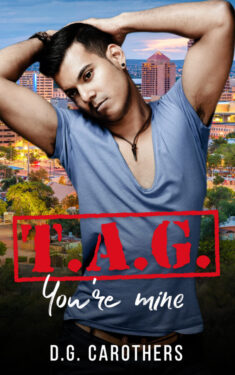 T.A.G You're Mine - D.G. Carothers