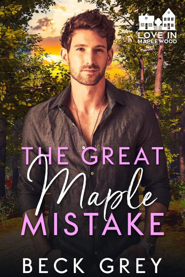 The Great Maple Mistake - Beck Grey