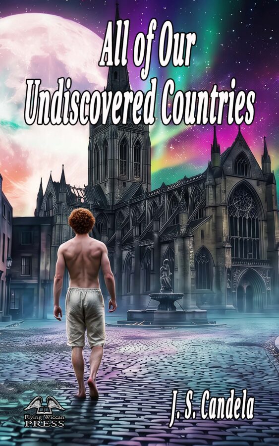 All of Our Undiscovered Countries - J.S. Candela
